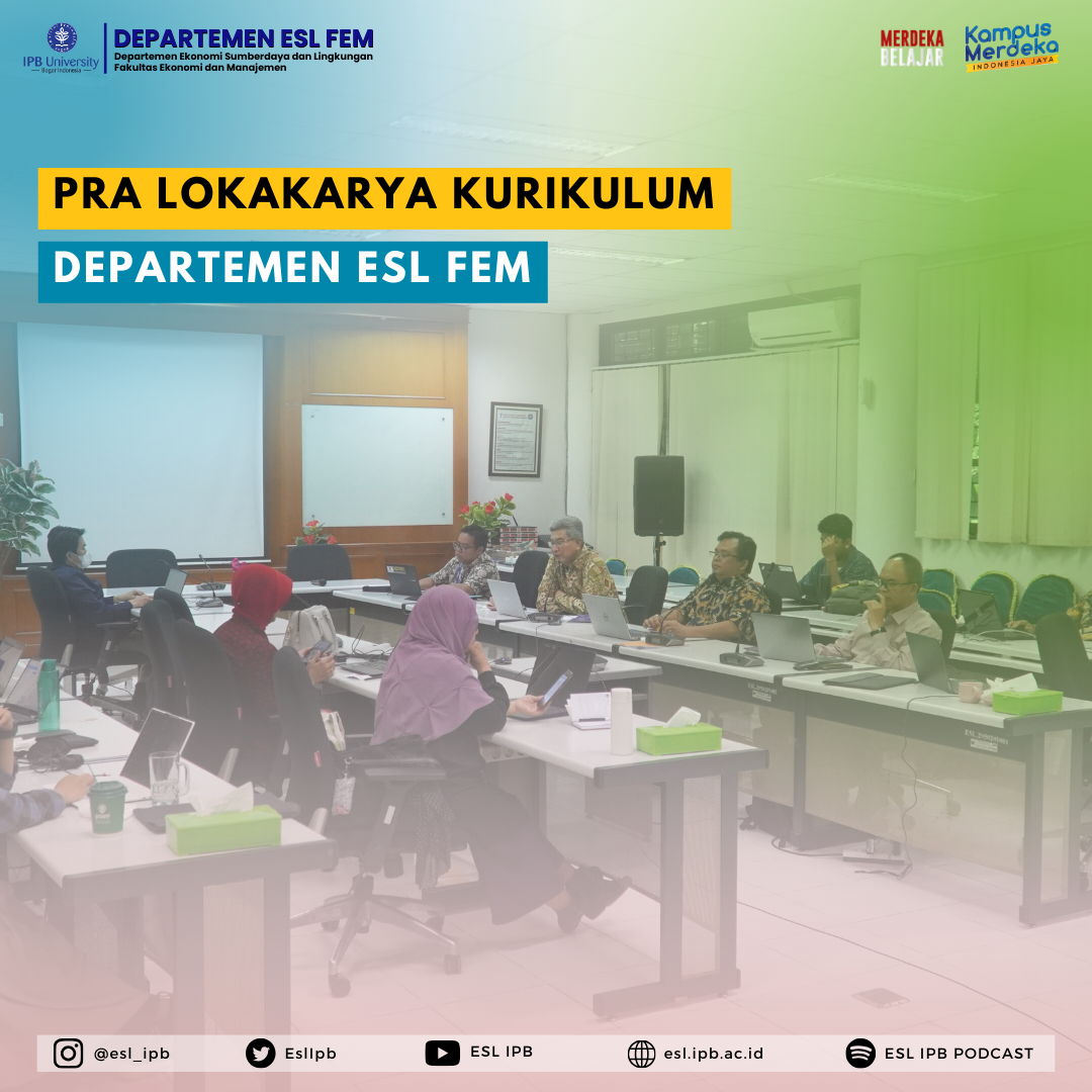 Pra Lokakarya Kurikulum Departemen ESL : Mempersiapkan Pengembangan Keilmuwan di tengah-tengah Tantangan dan Peluang